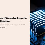 1 Guide dOverclocking de la Memoire